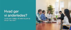 Hvad gør vi anderledes
